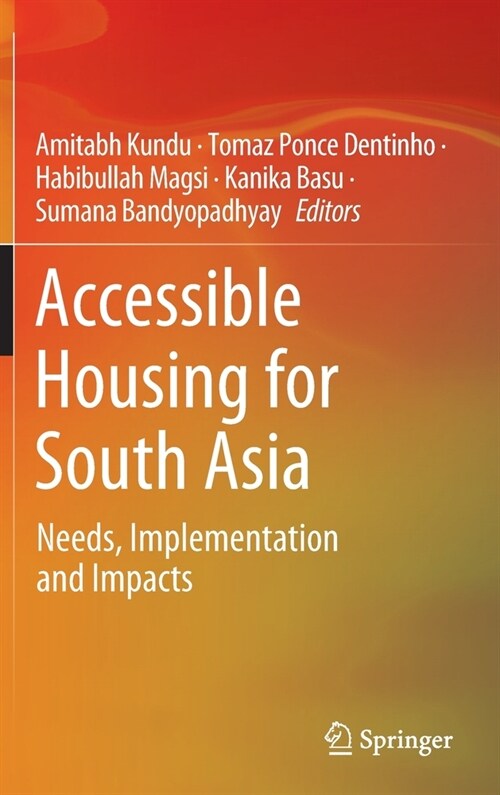 Accessible Housing for South Asia: Needs, Implementation and Impacts (Hardcover)