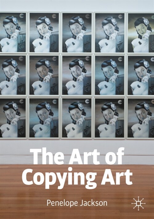 The Art of Copying Art (Hardcover)