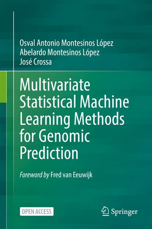 Multivariate Statistical Machine Learning Methods for Genomic Prediction (Hardcover)