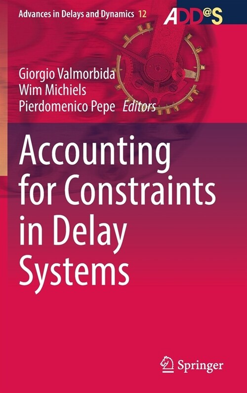 Accounting for Constraints in Delay Systems (Hardcover)