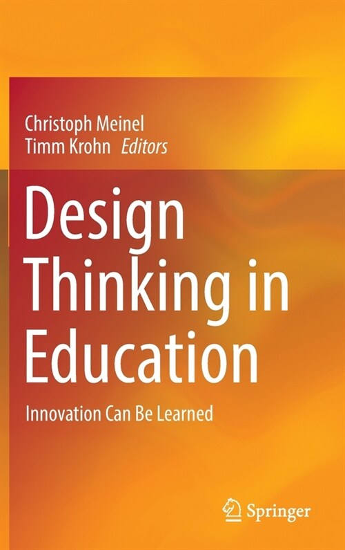 Design Thinking in Education: Innovation Can Be Learned (Hardcover)