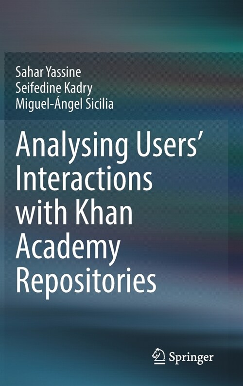Analysing Users Interactions with Khan Academy Repositories (Hardcover, 2021)