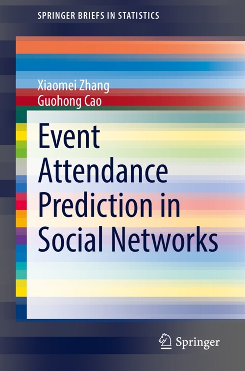 Event Attendance Prediction in Social Networks (Paperback)