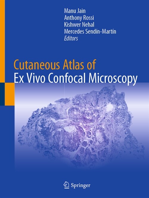 Cutaneous Atlas of Ex Vivo Confocal Microscopy (Hardcover)