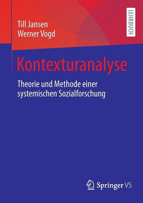 Kontexturanalyse: Theorie und Methode einer systemischen Sozialforschung (Paperback)