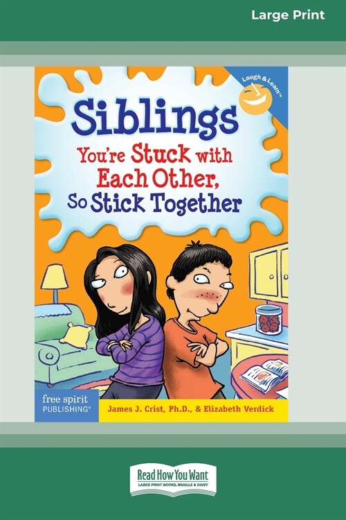 Siblings: : Youre Stuck with Each Other, So Stick Together [Standard Large Print 16 Pt Edition] (Paperback)