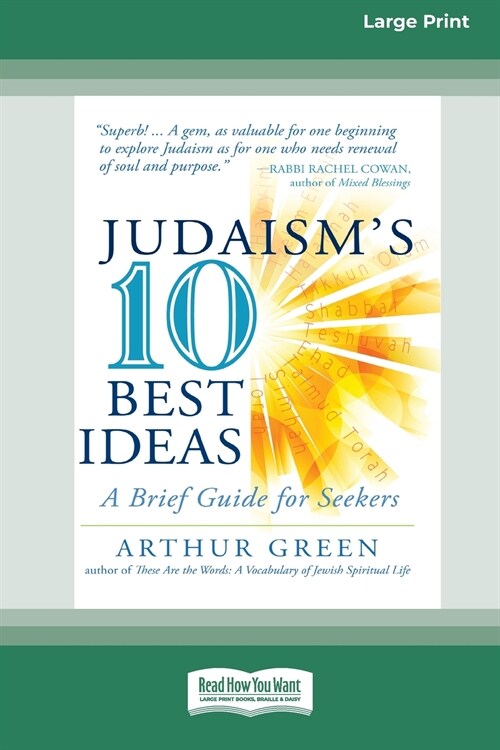 Judaisms Ten Best Ideas: A Brief Guide for Seekers [Standard Large Print 16 Pt Edition] (Paperback)