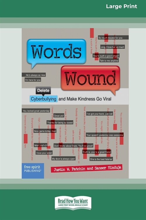 Words Wound: Delete Cyberbullying and Make Kindness Go Viral [Standard Large Print 16 Pt Edition] (Paperback)