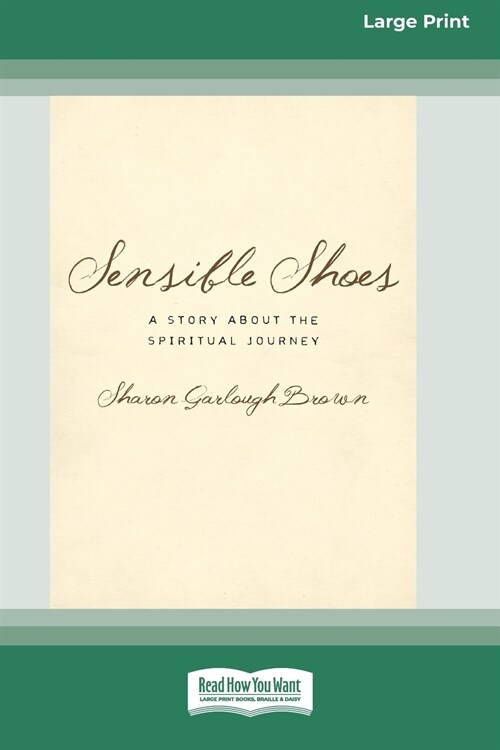 Sensible Shoes: A Story about the Spiritual Journey [Standard Large Print 16 Pt Edition] (Paperback)