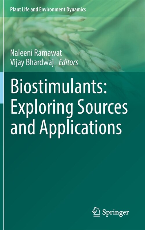 Biostimulants: Exploring Sources and Applications (Hardcover)