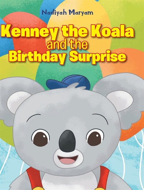 Kenney the Koala and the Birthday Surprise (Hardcover)