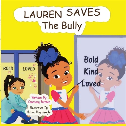 Lauren Saves the Bully (Paperback)