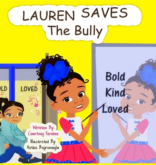 Lauren Saves the Bully (Hardcover)