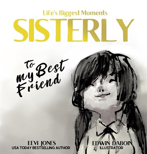 Sisterly: To My Best Friend (Hardcover)