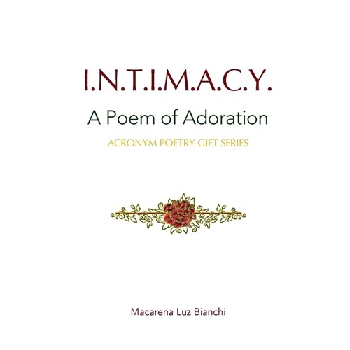 Intimacy: A Poem of Adoration (Paperback)