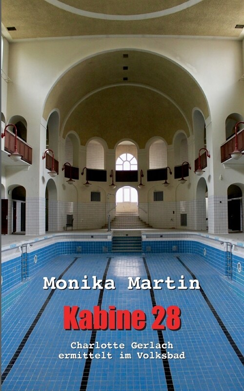 Kabine 28: Charlotte Gerlach ermittelt im Volksbad (Paperback)