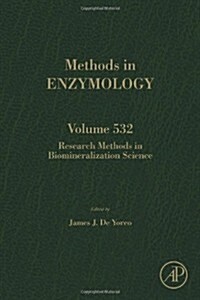 Research Methods in Biomineralization Science: Volume 532 (Hardcover)