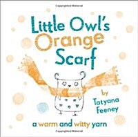 [중고] Little Owl‘s Orange Scarf (Paperback)