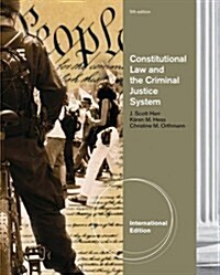 Constitutional Law and the Criminal Justice System (Paperback)