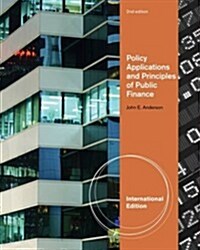 Policy Applications and Principles of Public Finance (Paperback)