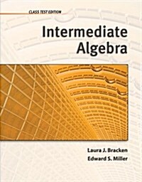 Intermediate Algebra: Class Test Edition (Paperback)