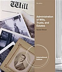 Administration of Wills, Trusts, and Estates (Paperback)