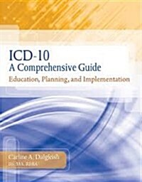 Workbook for ICD-10: A Comprehensive Guide: Education, Planning and Implementation (Paperback)