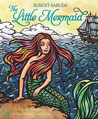 The Little Mermaid : The classic fairy tale with super-sized pop-ups! (Hardcover)