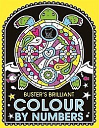 Busters Brilliant Colour By Numbers (Paperback)