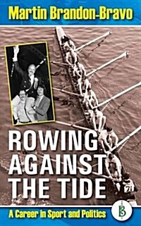 Rowing Against the Tide (Paperback)