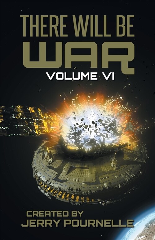 There Will Be War Volume VI (Paperback)