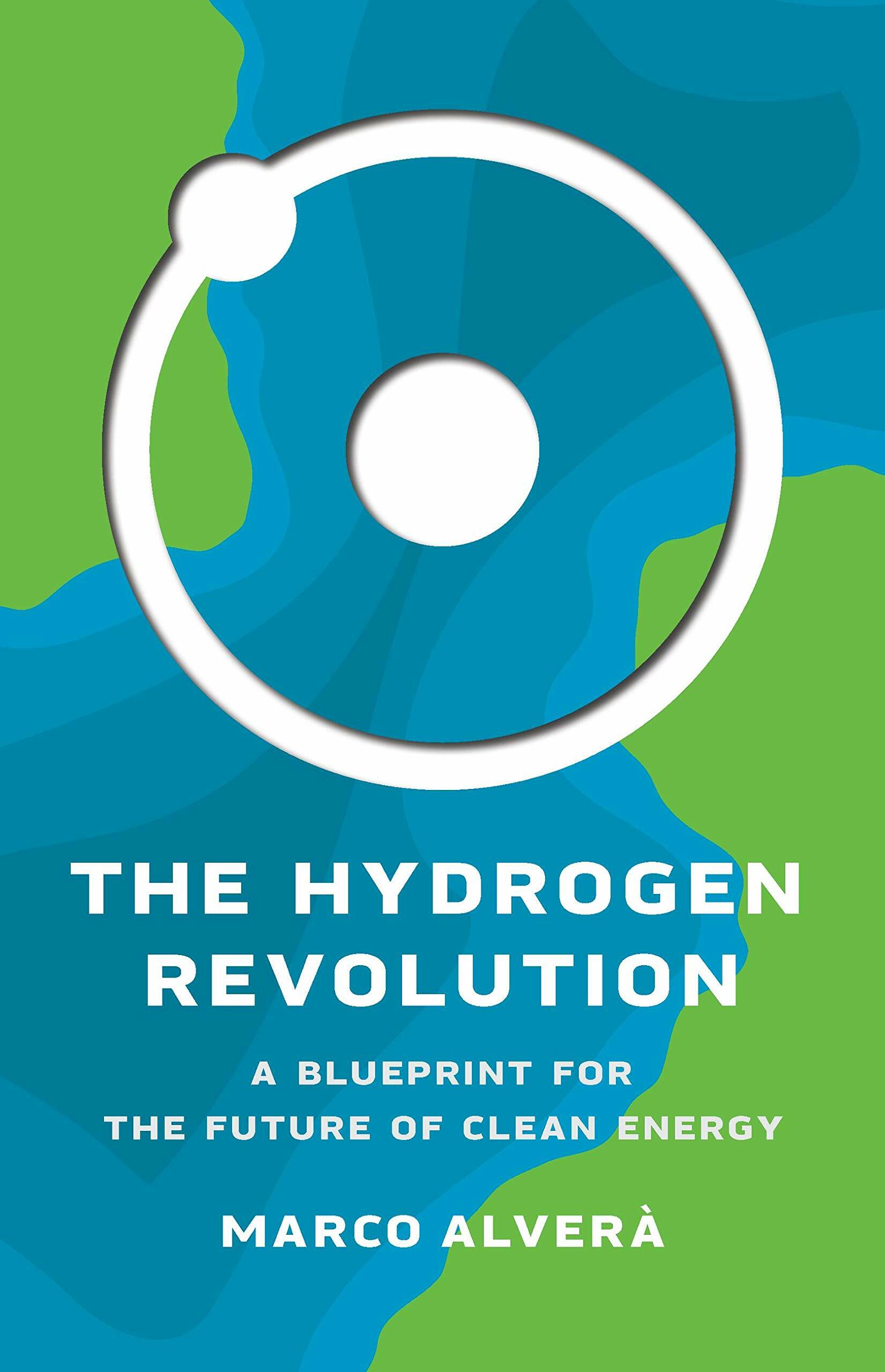 [중고] The Hydrogen Revolution: A Blueprint for the Future of Clean Energy (Hardcover)