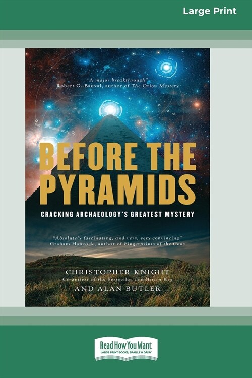 Before the Pyramids: Cracking Archaeologys Greatest Mystery [Standard Large Print 16 Pt Edition] (Paperback)