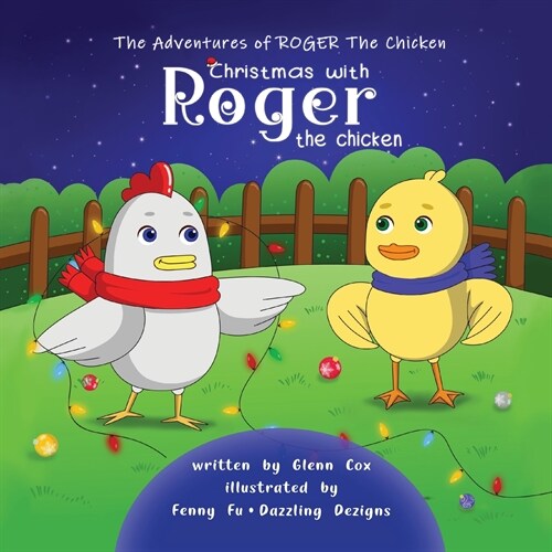 The Adventures of Roger the Chicken: Christmas with Roger the Chicken (Paperback)