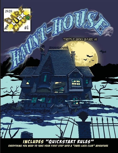 Haunt-House: Dare-Luck Club Triple-Dog-Dare #1 (Paperback)