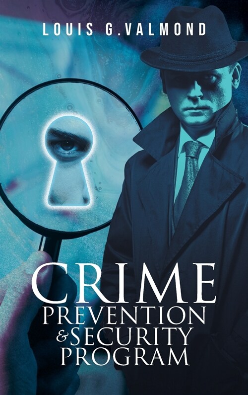 Crime Prevention And Security Program (Hardcover)