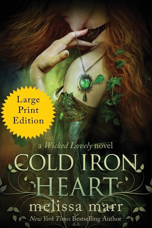 Cold Iron Heart: A Wicked Lovely Novel (Paperback)