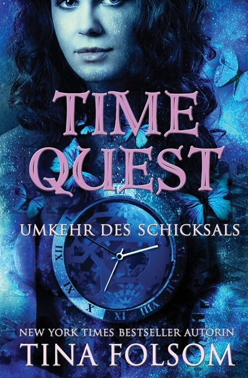 Time Quest: Umkehr des Schicksals (Paperback)