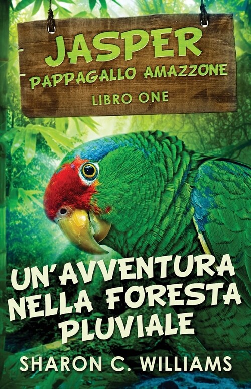 Unavventura Nella Foresta Pluviale (Paperback)