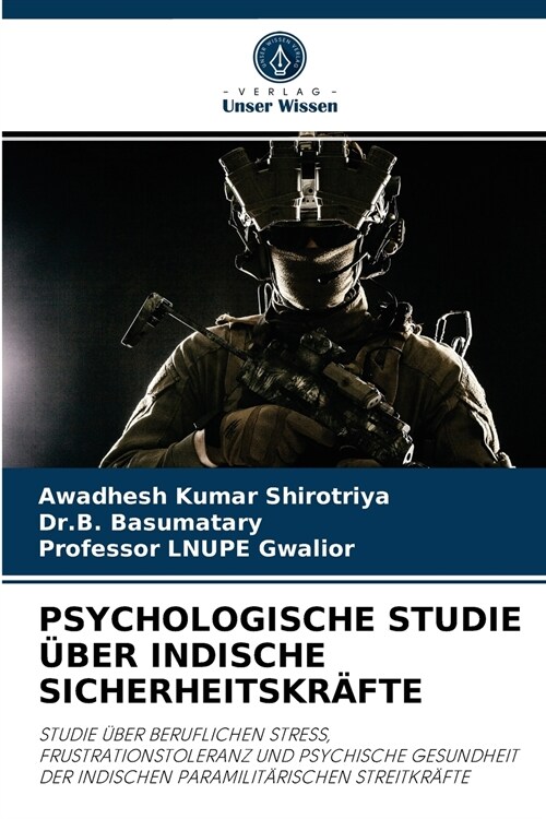 Psychologische Studie ?er Indische Sicherheitskr?te (Paperback)