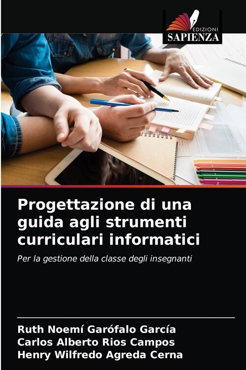 Progettazione di una guida agli strumenti curriculari informatici (Paperback)