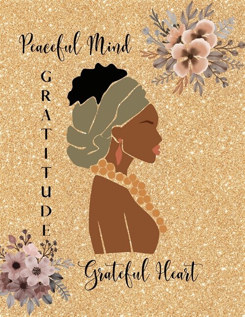 Peaceful Mind Grateful Heart Gratitude Journal (Paperback)