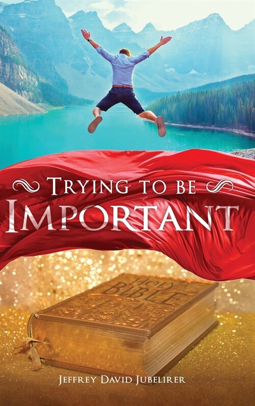 Trying to be Important (Hardcover)