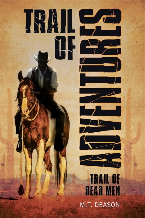 Trail of Adventures: Trail of Dead Men (Paperback)