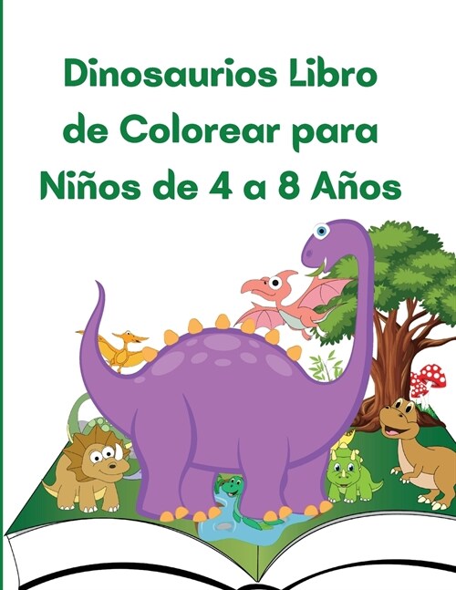 Dinosaurios Libro de Colorear para Ni?s de 4 a 8 A?s: Gran regalo para ni?s (Paperback)