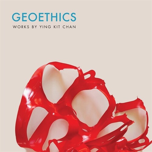 Geoethics: Works by Ying Kit Chan (Paperback)