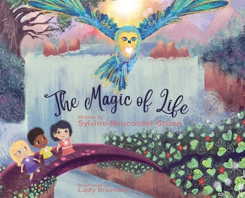 The Magic of Life: Who AM I? Finding happiness through oneness (Hardcover)