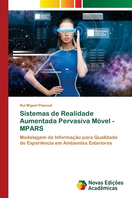Sistemas de Realidade Aumentada Pervasiva M?el - MPARS (Paperback)
