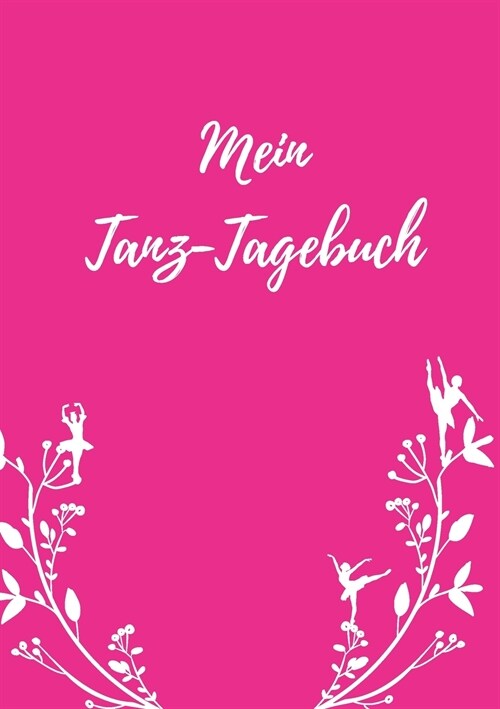 Mein Tanz-Tagebuch (Paperback)