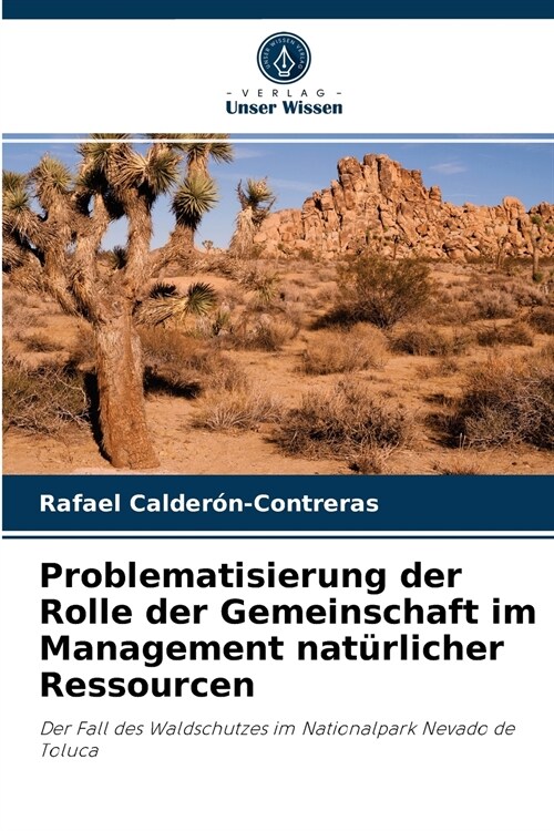 Problematisierung der Rolle der Gemeinschaft im Management nat?licher Ressourcen (Paperback)